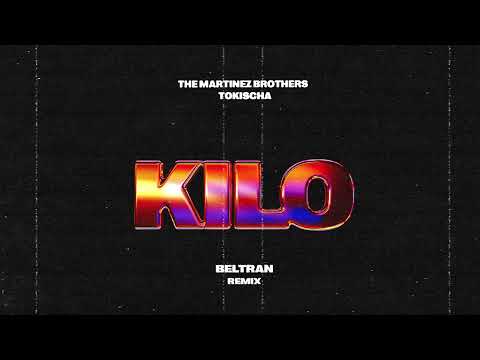 'Kilo' - The Martinez Brothers & @Tokischa - Beltran Remix