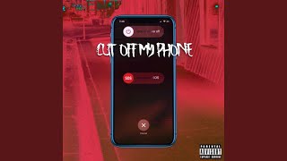 Cut Off My Phone Music Video