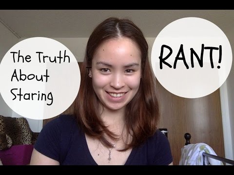 Are People Really Staring At You? RANT
