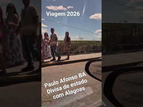 viagem 2026 hidroelétrica de Paulo Afonso BA #viagem #automobile #passeio
