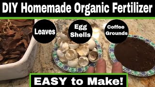 Easy DIY Homemade Organic Garden Fertilizer!