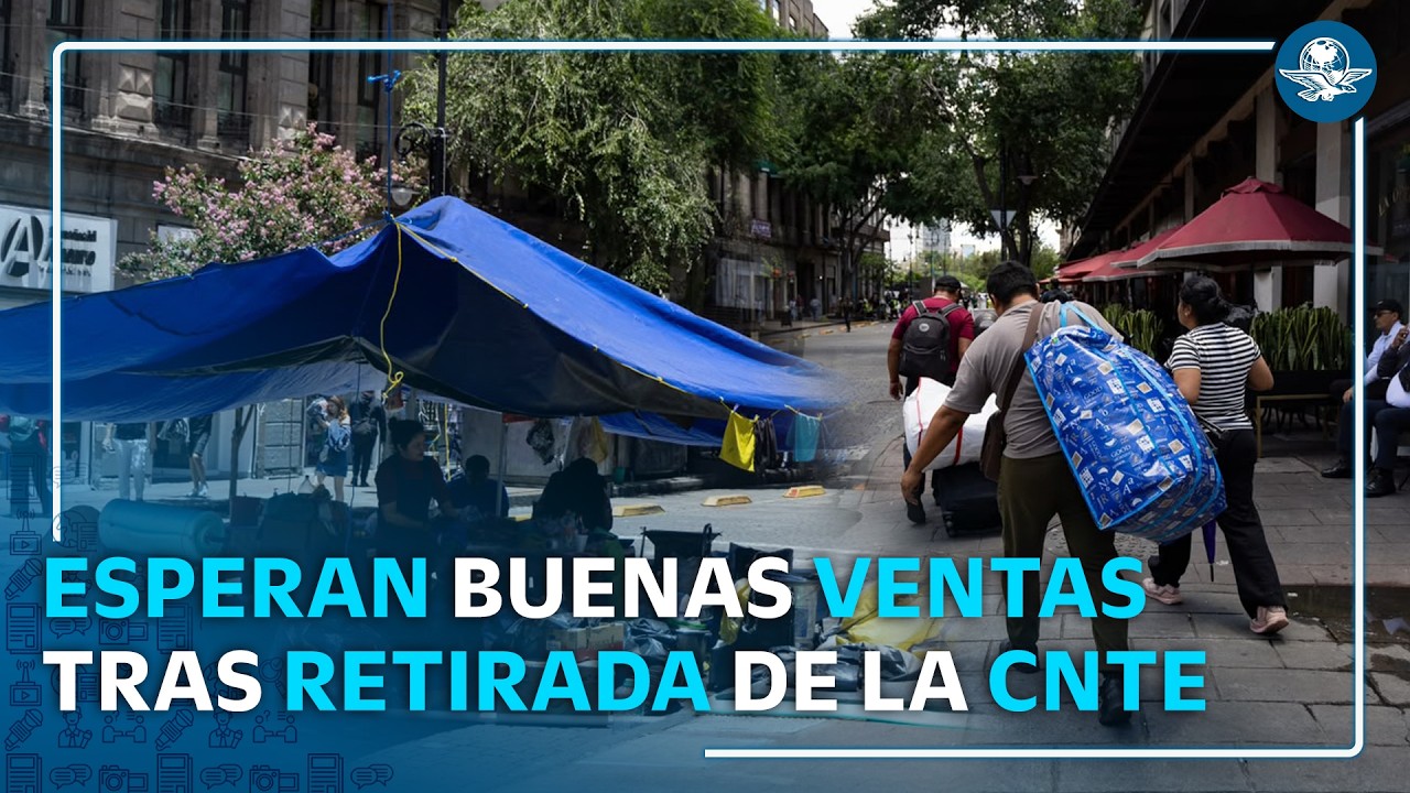 Comerciantes celebran retiro del plantón de la CNTE