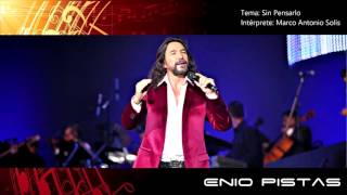 Marco Antonio Solís - Sin pensarlo - Pista Instrumental