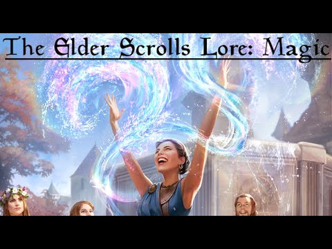 The Elder Scrolls Lore: Magic