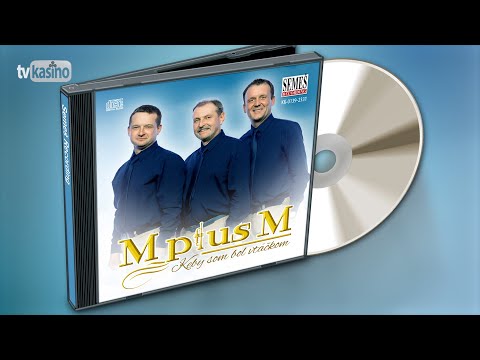 M plus M: Keby som bol vtáčkom (CD ukážka)