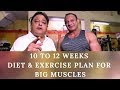 10 to 12 Weeks Diet & Exercise Plan For Big Muscles