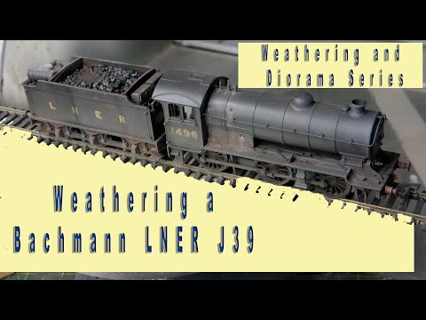 41. Weathering a Bachmann LNER J39 Locomotive - Part of my Weathering and Diorama series.