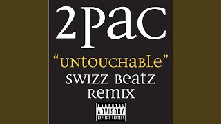 Untouchable Swizz Beatz Remix (Radio Edit)