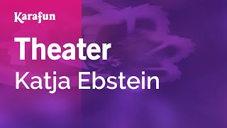 Karaoke Theater - Katja Ebstein *