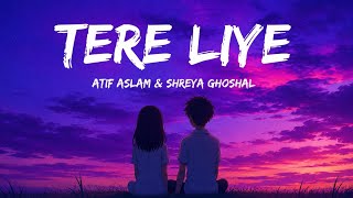 Download lagu Tere Liye - Atif Aslam & Shreya Ghoshal(Lyrics) |Lyrical Bam  mp3