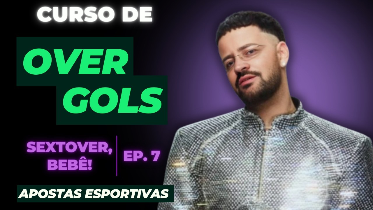 SEXTOVER, BEBÊ! - Você Vai Tomar Red No Over À Frente Por Causa Disso Nas Apostas Esportivas | Ep. 7