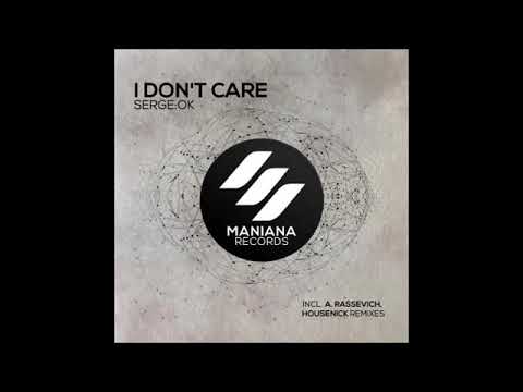 Serge:OK - I Don't Care (A. Rassevich Remix)