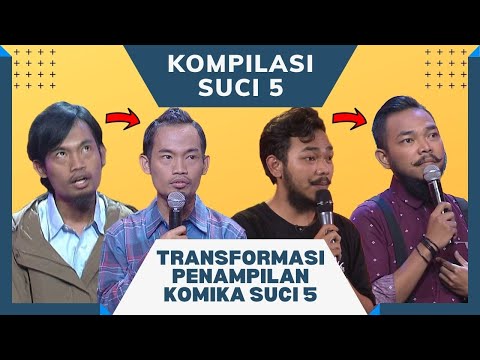 Before and After! Transformasi Penampilan Komika SUCI 5