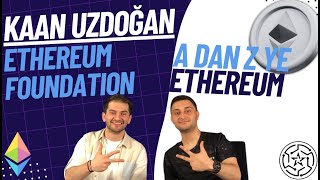 Ekosistemler Serisi -1 Kaan Uzdoğan ile Ethereum hala en iyisi mi? İş fırsatları