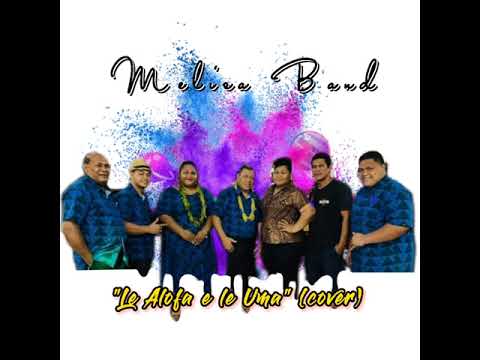 Eteru Eteru & Melisa Band - Le Alofa E Le Uma (Live Cover)