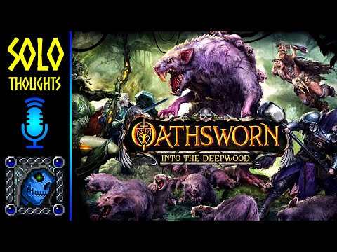 Solo Thoughts | Oathsworn