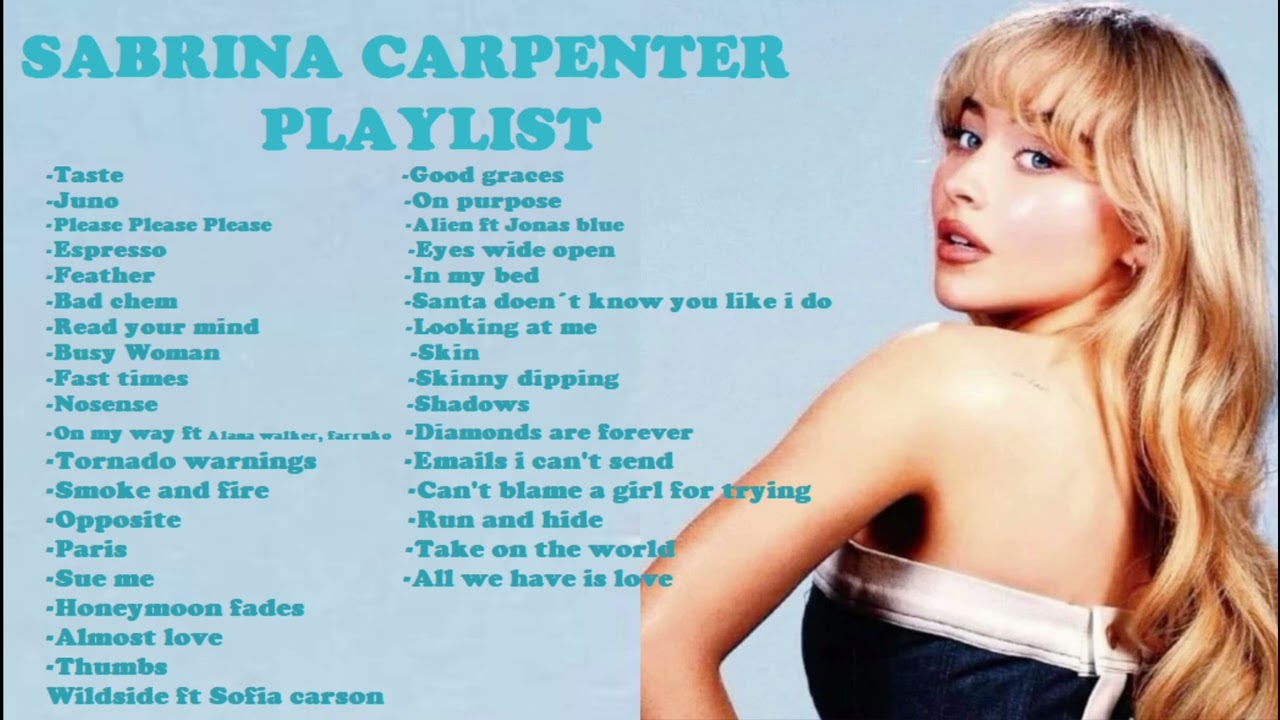 Sabrina Carpenter Greatest Hits Playlist Best songs Collection