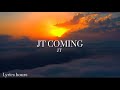 JT JT Coming Clean Lyrics