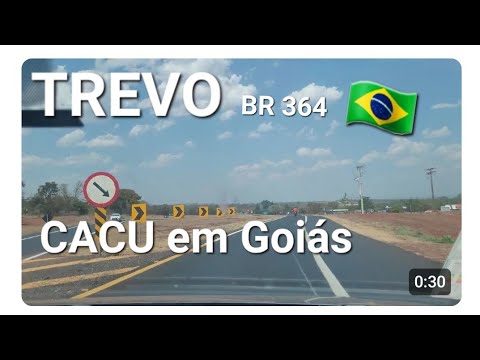 BR 364 Trevo de Cacu em Goiás 