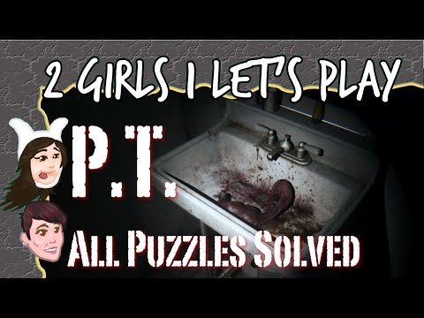 2 Girls 1 Let's Play - P.T. Silent Hills All Puzzles Solved 100% Playthrough