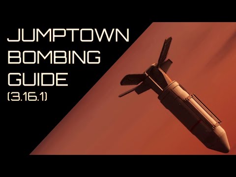 Jumptown Bombing Guide (3.16.1) - Skunk Works PvP - Star Citizen