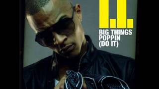 TI - Big Things Poppin (Clean, Audio)