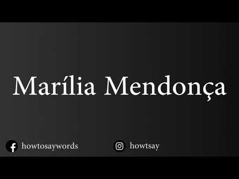 How To Pronounce Marilia Mendonca