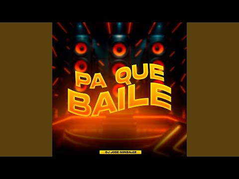 Pa Que Baile
