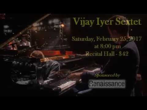 Vijay Iyer Sextet