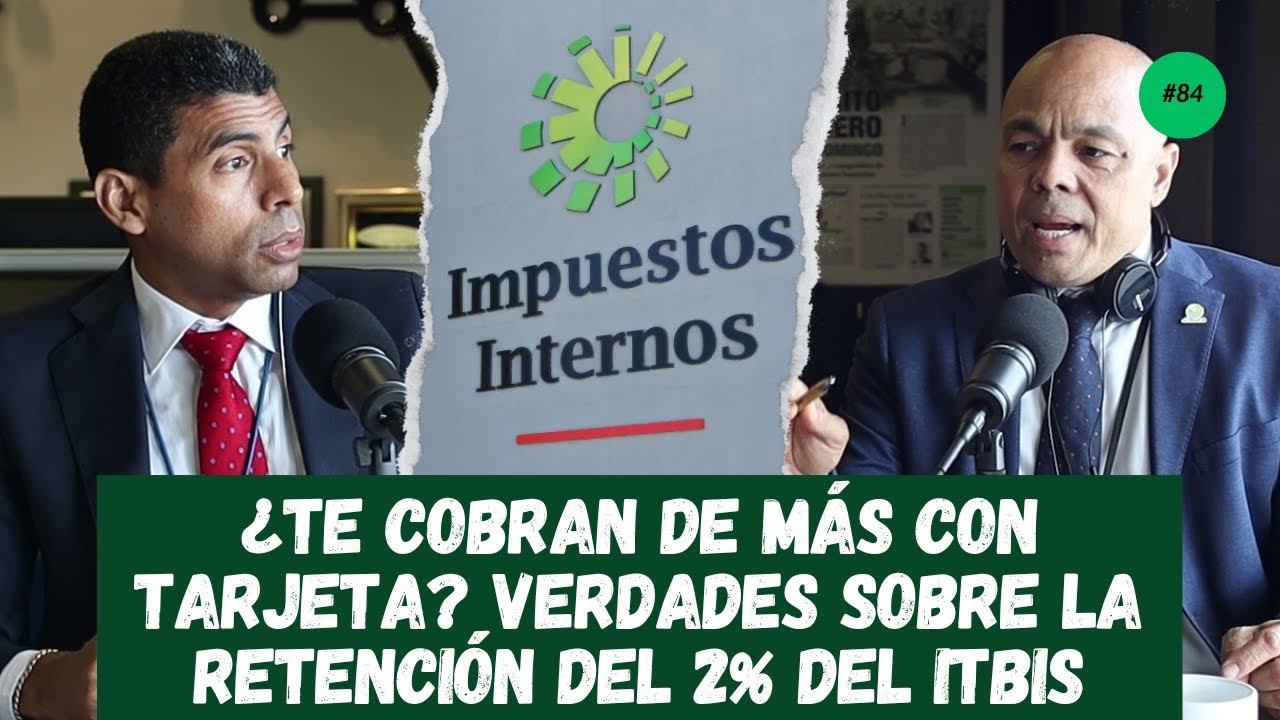 💳 ¿Te cobran de más con tarjeta? Verdades sobre la retención del 2% del ITBIS | Ep. 84