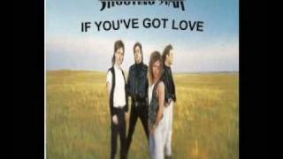Shooting Star - If You've Got Love