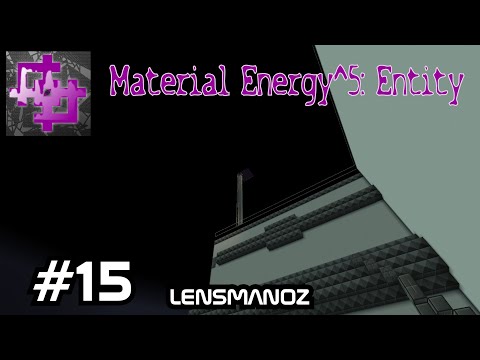 Material Energy^5: Entity - Ep 15 | Outside the box