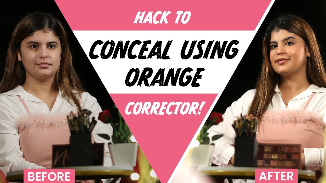 How To Get A Flawless Base Using An Orange Colour Corrector