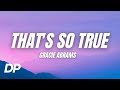 Gracie Abrams That S So True Lyrics