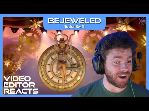 Video Editor Reacts to Taylor Swift - Bejeweled