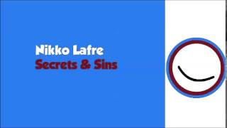 Nikko Lafre- Secrets &amp; Sins