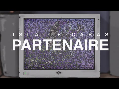 Isla de Caras - Partenaire (Lyric Video)