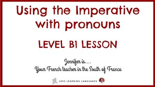 French Imperative with pronouns lesson