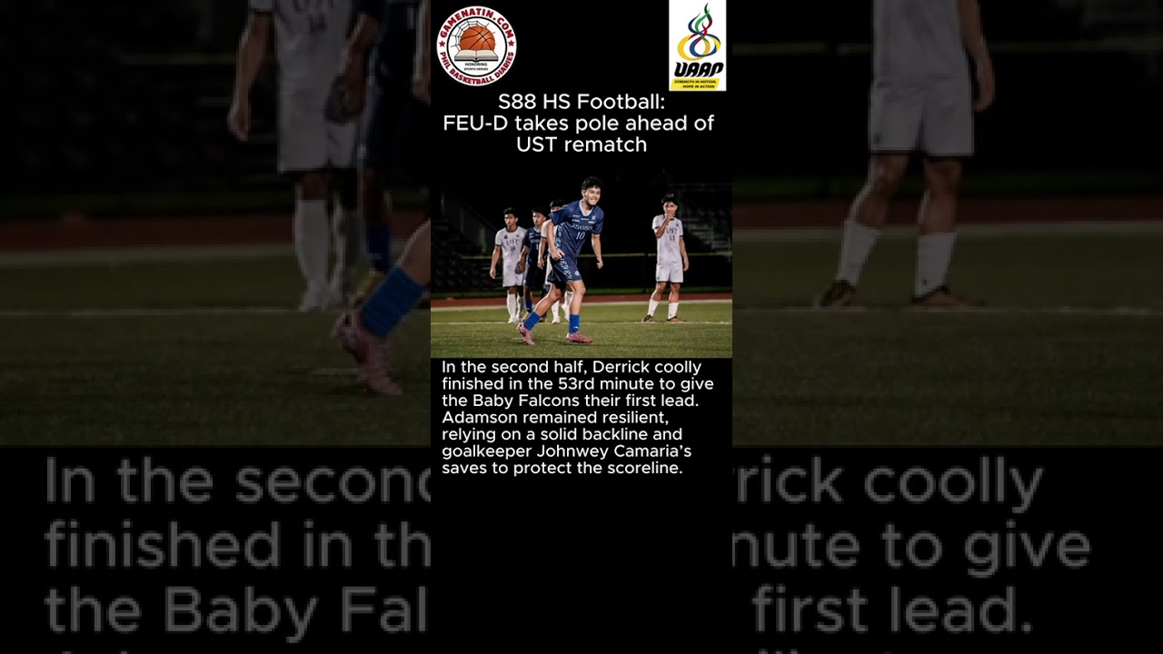 UAAP High School Football: FEU gores Claret, while DLSU nips ADMU in rivalry game; UST-Adamson match ends in draw