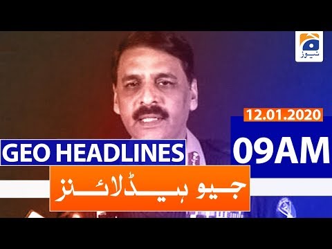 Geo Headlines 09 AM | 12th January 2020 Geo Headlines 09 AM | 12th January 2020