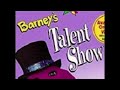 Barney S Talent Show For Classic Collection