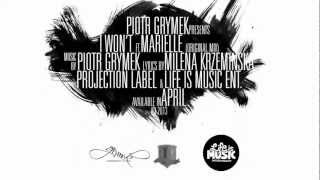 Piotr Grymek - I WON'T ft. Marielle (Original Mix)