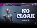 How to have no cloak for hunter in destiny 2