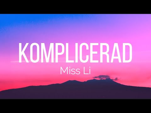 Komplicerad - Miss Li | LYRICS 🤪