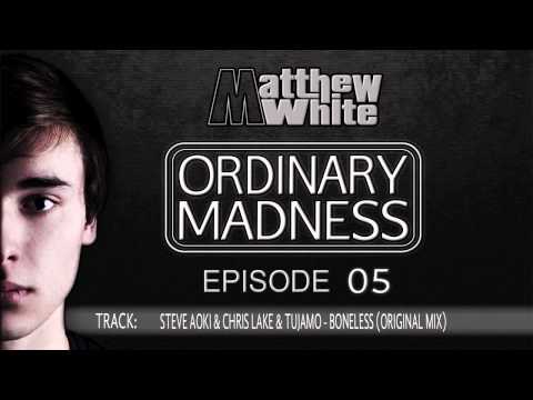 Ordinary Madness Podcast - Episode 05