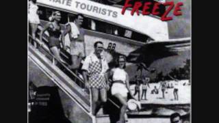 The Freeze - I Hate Tourists