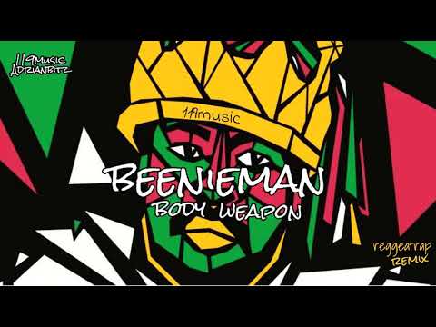 Beenieman - Body weapon reggeatrap rmx by Adrianbitz (2020)