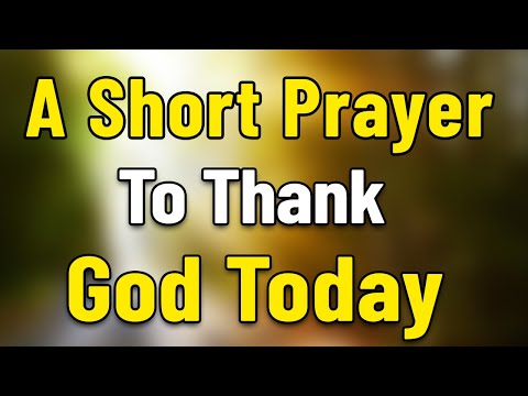 Thank You God for Another Day | Short Prayer For The Day