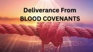 Deliverance from BLOOD COVENANTS|Pst. Robert Clancy| Cut to prayer