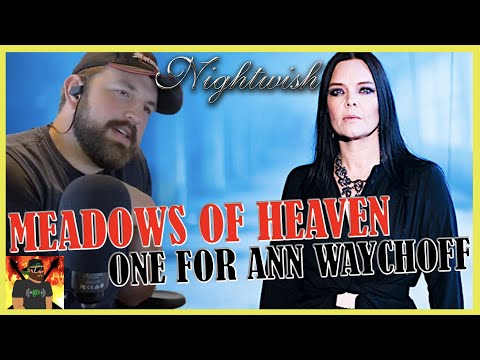 To Ann Waychoff | NIGHTWISH - Meadows of Heaven | REACTION
